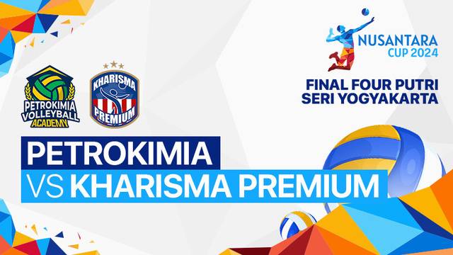 Putri: Petrokimia Volleyball Academy (Kab. Gresik) vs Kharisma Premium (Bandung) - Full Match | Nusantara Cup 2024