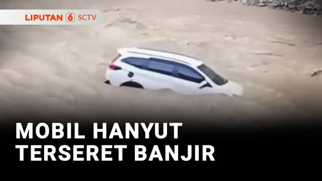 Mobil Hanyut Terseret Banjir | Liputan 6