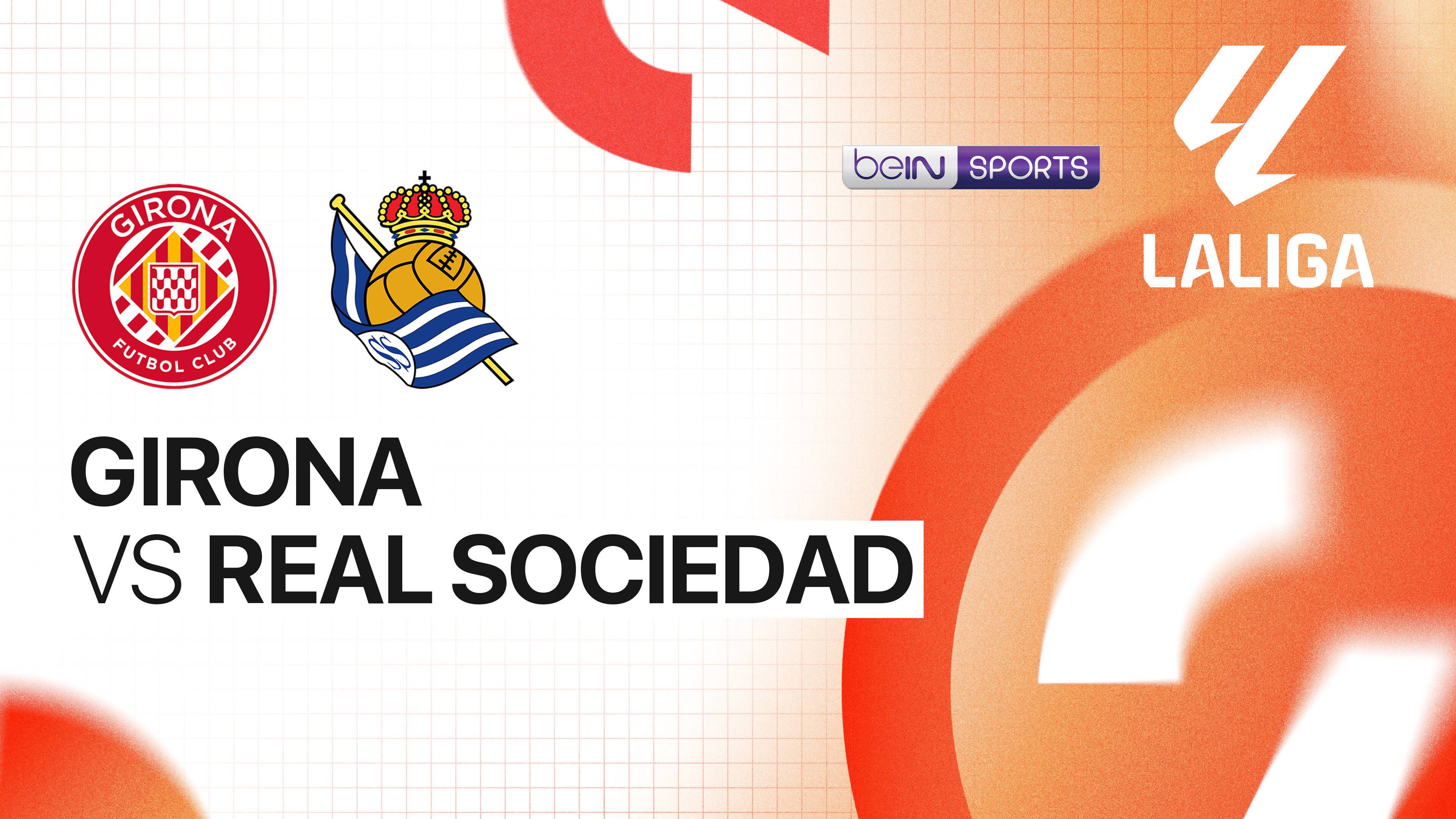 Girona vs Real Sociedad