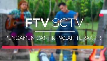 FTV SCTV - Pengamen Cantik Pacar Terakhir