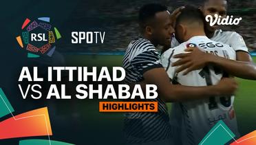 Al Ittihad vs Al Shabab - Highlights | ROSHN Saudi League 2023/24