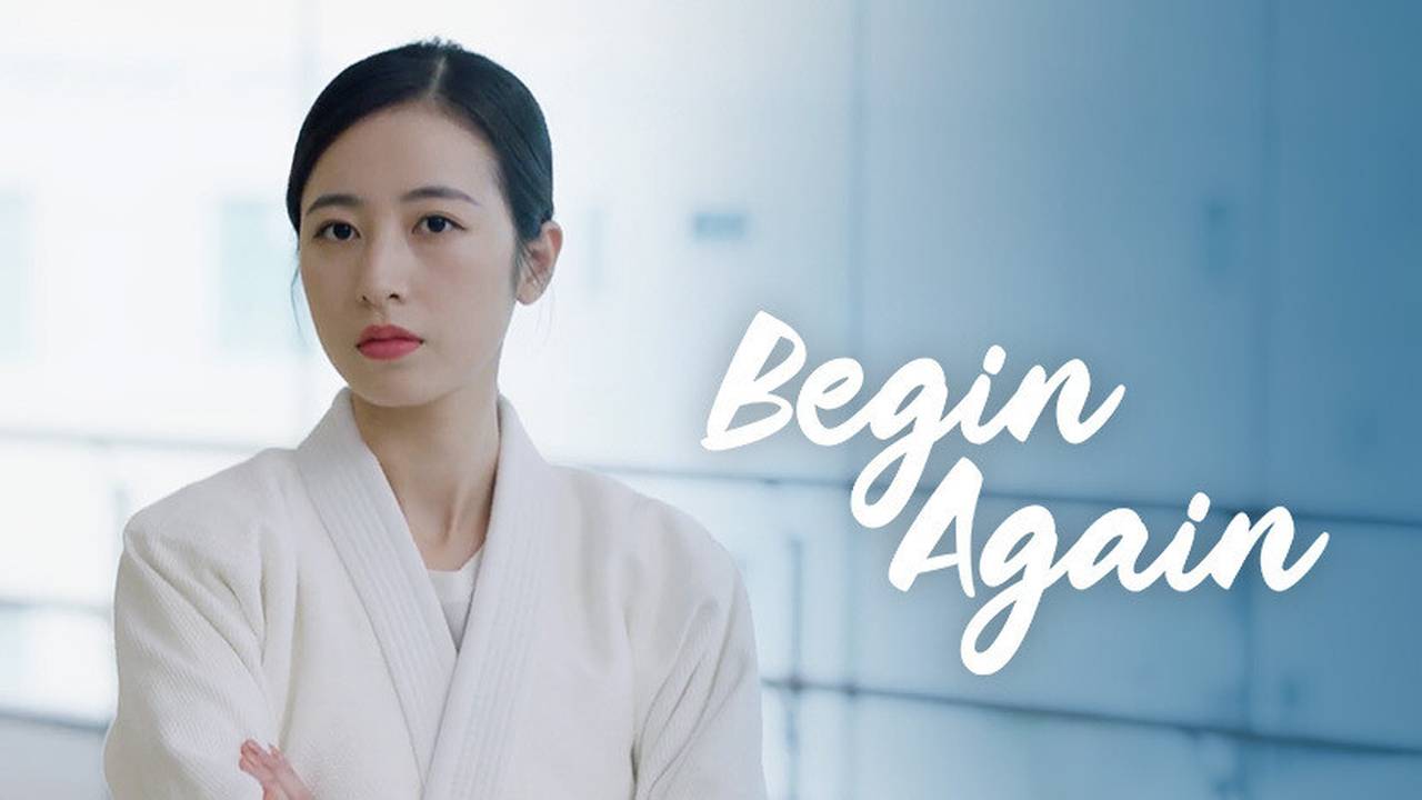 Nonton Gratis Begin Again - Episode 1 | Drama China Sub Indo