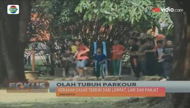 Olah Tubuh Parkour di Jakarta - Fokus Sore