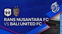 RANS Nusantara FC vs Bali United - Full Match | BRI Liga 1 2023/24