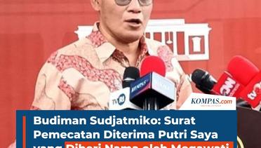 Budiman Sudjatmiko: Surat Pemecatan Diterima Putri Saya yang Diberi Nama oleh Megawati