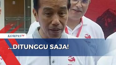Soal Reshuffle 1 Februari, Presiden Jokowi: Ditunggu Saja!