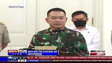 PSBB Total, TNI Siap Bantu Tingkatkan Disiplin Masyarakat