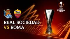 Full Match - Real Sociedad vs Roma | UEFA Europa League 2022/23