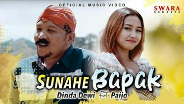 Dinda Dewi feat Paijo - Sunahe Bapak (Official Music Video)