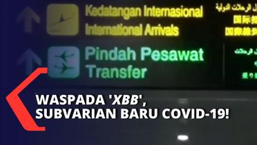 KKP Bandara Soekarno-Hatta Waspada Subvarian Baru Covid-19 'XBB'!