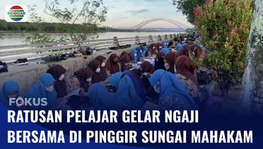 Peringati Nuzulul Quran, Ribuan Pelajar Ikuti Tadarus Bersama di Tepian Sungai Mahakam | Fokus