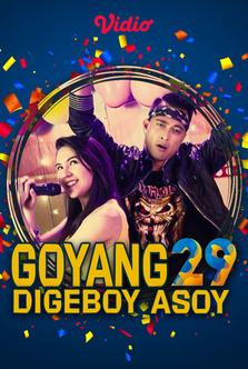 Goyang 29 Digeboy Asoy