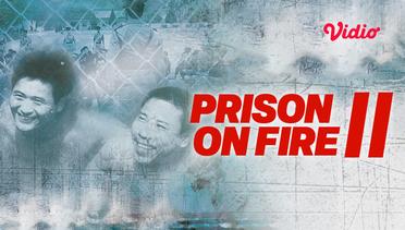 Prison On Fire II - Trailer
