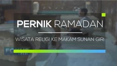 Pernik Ramadan - Wisata Religi Ke Makam Sunan Giri