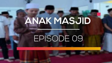 Anak Masjid - Episode 09