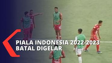 Terkendala Sponsor, Piala Indonesia 2022-2023 Batal Digelar!