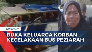 Duka Keluarga Korban Meninggal di Kecelakaan Bus Rombongan Peziarah