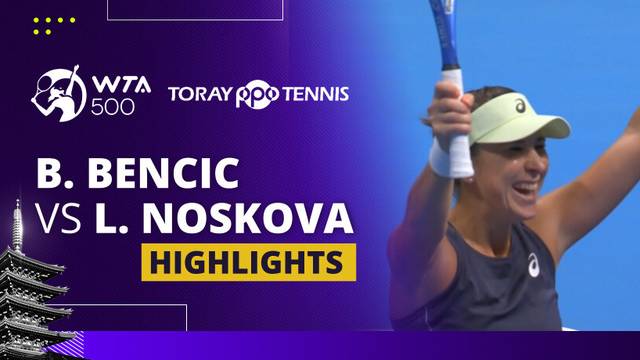 Belinda Bencic vs Linda Noskova - Highlight | WTA 500: Toray Pan Pacific Open Tennis 2025