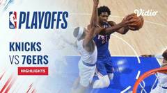 Playoffs Game 3: New York Knicks vs Philadelphia 76ers - Highlights | NBA Playoffs 2023/24