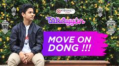 Cara Move On Paling Ampuh. Tabayyun bersama Syakir Daulay
