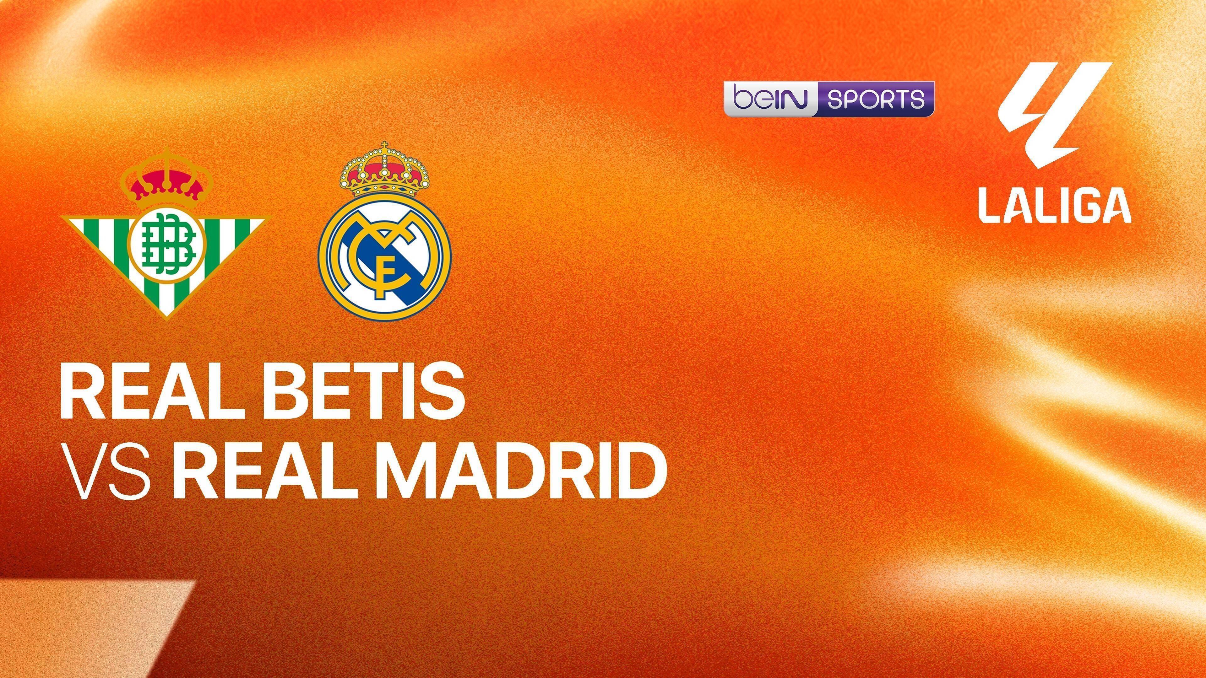 Real Betis vs Real Madrid