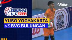 Putra: Yuso Yogyakarta vs BVC Bulungan - Full Match | Kejurnas Bola Voli Antarklub U-17 2023