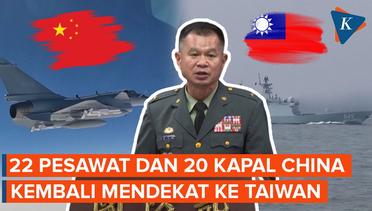 Terus Meningkatkan Militernya, Taiwan Sebut Lihat Pesawat dan Kapal China Mendekat ke Taiwan