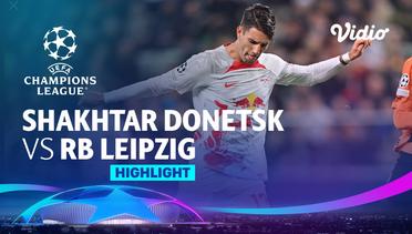 Highlights - Shakhtar Donetsk vs RB Leipzig | UEFA Champions League 2022/23