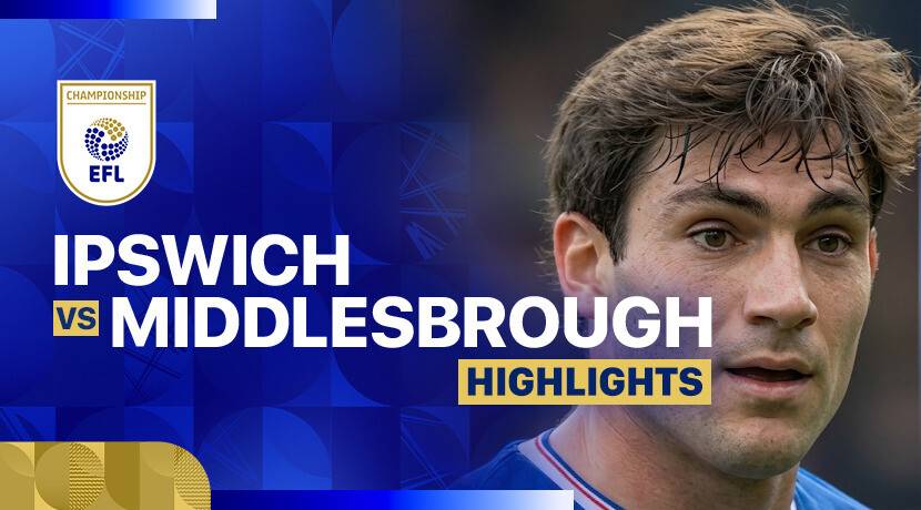 Ipswich Town FC vs Middlesbrough F.C.