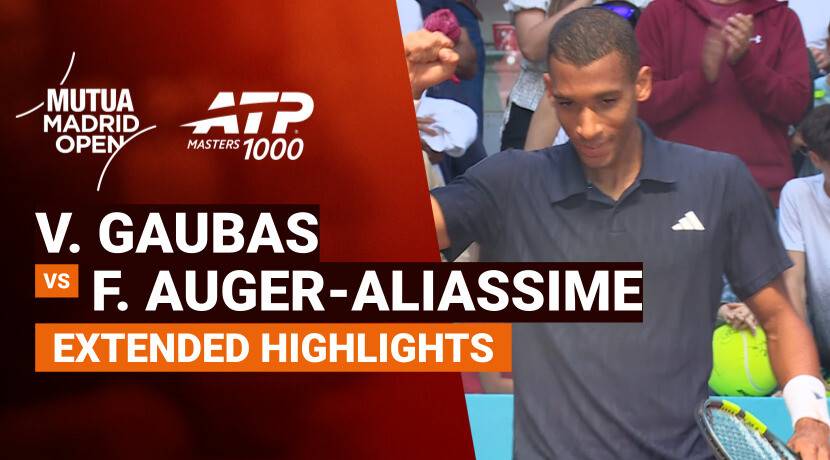 Vilius Gaubas vs Felix Auger-Aliassime - Round 2 (Stadium 3) | ATP 1000: Mutua Madrid Open 2026