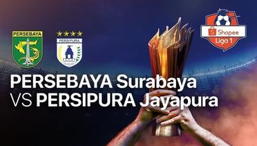 Full Match - Persebaya Surabaya 3 vs 4 Persipura Jayapura | Shopee Liga 1 2020
