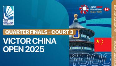 Victor China Open 2025 - Quarterfinals (Court 3)