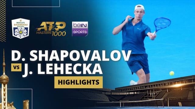 D. Shapovalov vs J. Lehecka - Highlight | ATP 1000: Rolex Shanghai Masters 2025