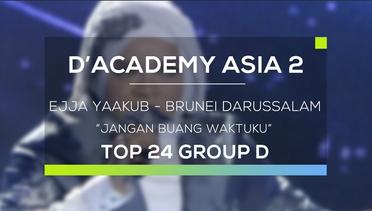 Ejja Yaakub, Brunei Darussalam - Jangan Buang Waktuku (D'Academy Asia 2)