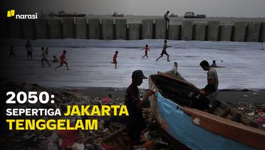Bagaimana Sebagian Jakarta Bisa Tenggelam Pada 2050