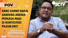 Ramai Isu Bakal Maju di Pilgub DKI Jakarta Gandeng Andika Perkasa, Ini Jawaban Rano Karno! | POV