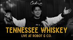 Cakra Khan - Tennessee Whiskey (Live at Robot & Co)