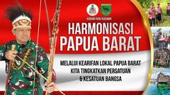 Penutupan Harmonisasi Papua Barat "Melalui Kearifan Lokal Papua Barat Kita Tingkatkan Persatuan & Kesatuan Bangsa"