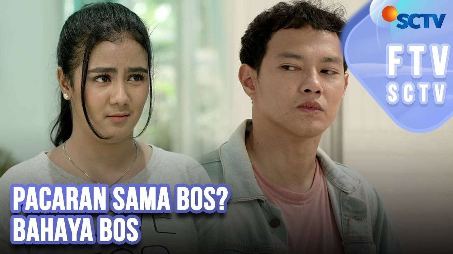 Pacaran Sama Bos Bahaya Bos Ftv Sctv 2023 Full Movie Vidio