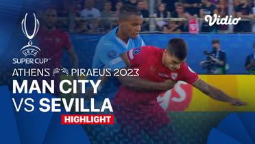 Manchester City vs Sevilla - Highlights | UEFA Super Cup 2023