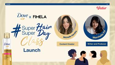 Dove Super Hair Super Day Class Launch