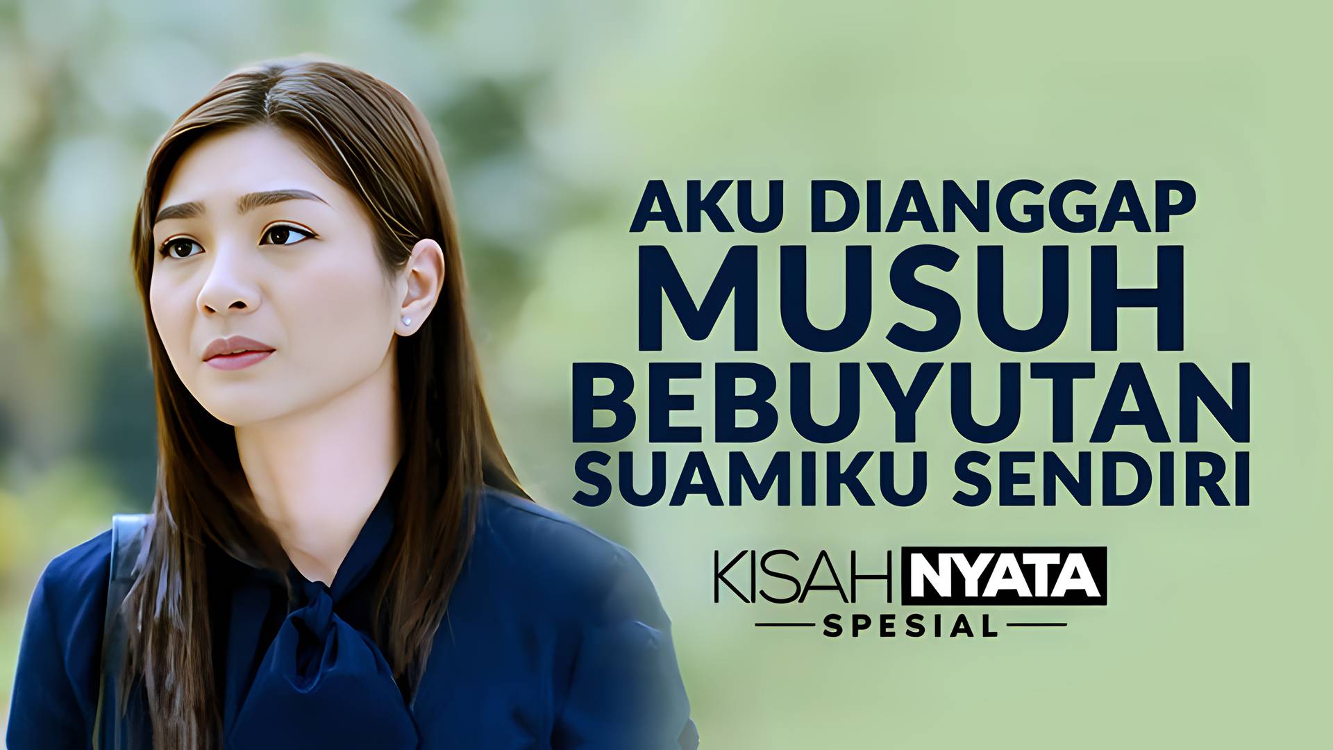 Aku Dianggap Musuh Bebuyutan Suamiku Sendiri