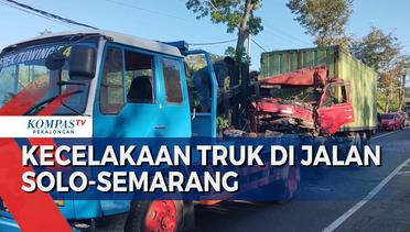 Kecelakaan Truk Tronton dan Truk Trailer di Jalan Solo Semarang