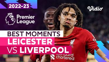 5 Momen Terbaik | Leicester vs Liverpool | Premier League 2022/23