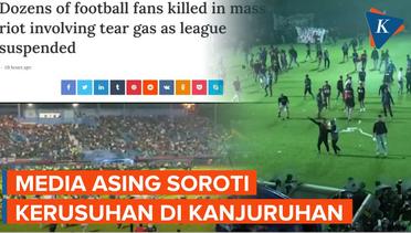 Deretan Media Asing yang Ikut Soroti Insiden di Stadion Kanjuruhan Malang