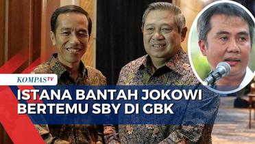 Sebut Presiden Ada Kegiatan Internal, Istana Bantah Jokowi Bertemu SBY di GBK