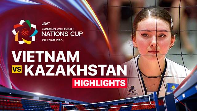 Semifinal: Vietnam vs Kazakhstan - Highlights | AVC Women's Volleyball Nation Cup 2025