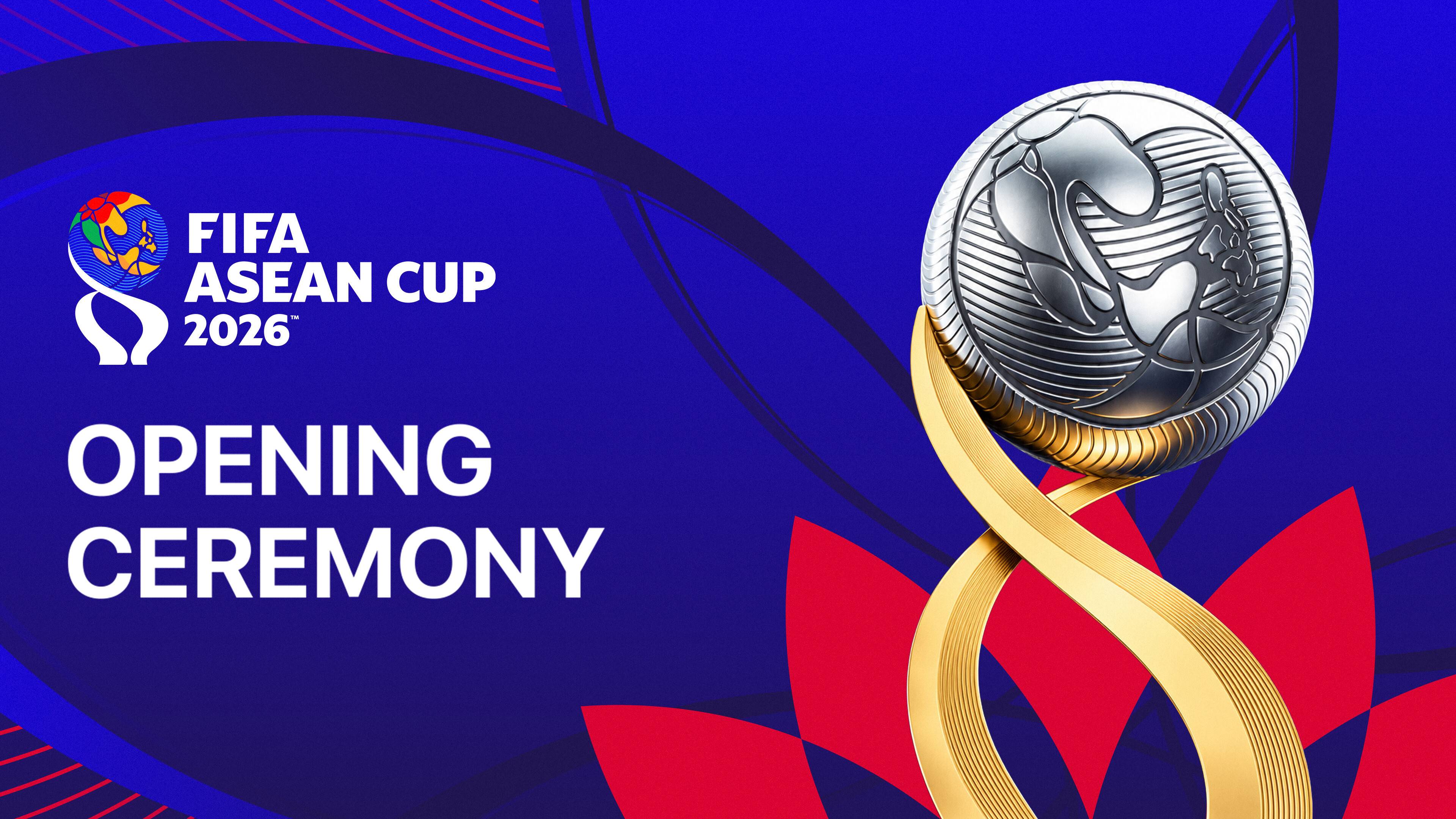 Opening Ceremony FIFA ASEAN Cup 2026
