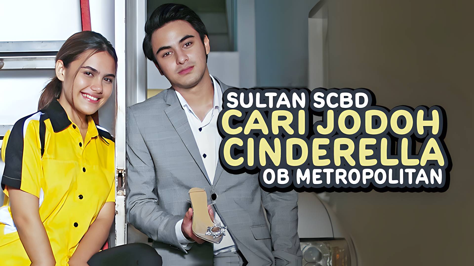 Sultan SCBD Cari Jodoh Cinderella OB Metropolitan