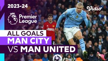 Parade Gol | Man City vs Man United | Premier League 2023/24